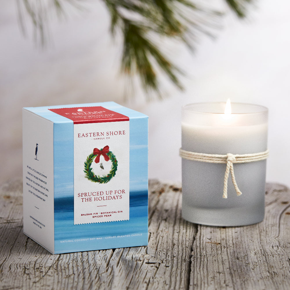 Spruced up for the holidays, holiday scented candle, holiday candle, Christmas candle, Christmas scent, balsam fir, botanical gin, spiced pear, blue spruce scent, Fraser fir scent, Scented candle, coconut soy wax, coastal candle, eastern shore, Chesapeake Bay, luxury candle, hand-poured, Maryland, Virginia